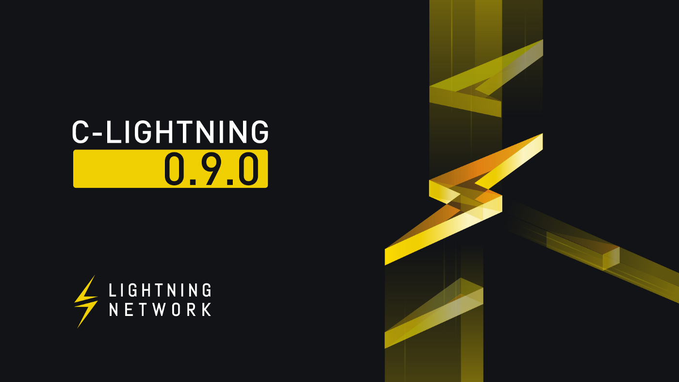 New Release: c-lightning 0.9.0