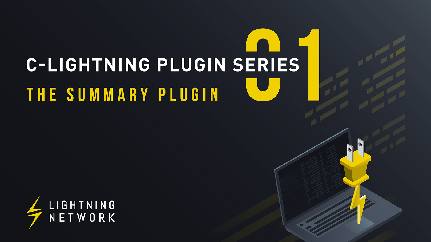 c-lightning Plugins 01: The Summary Plugin