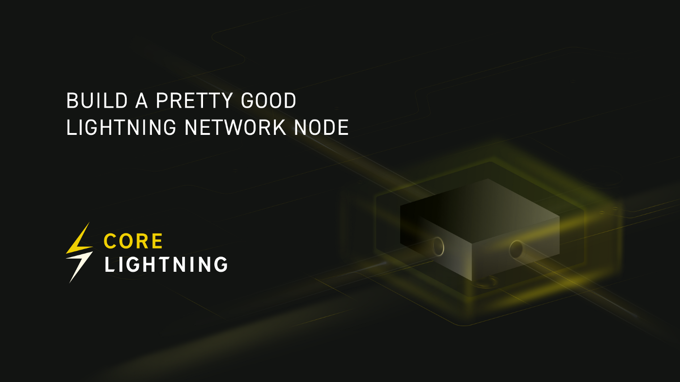 Build a Pretty Good Lightning Network Node