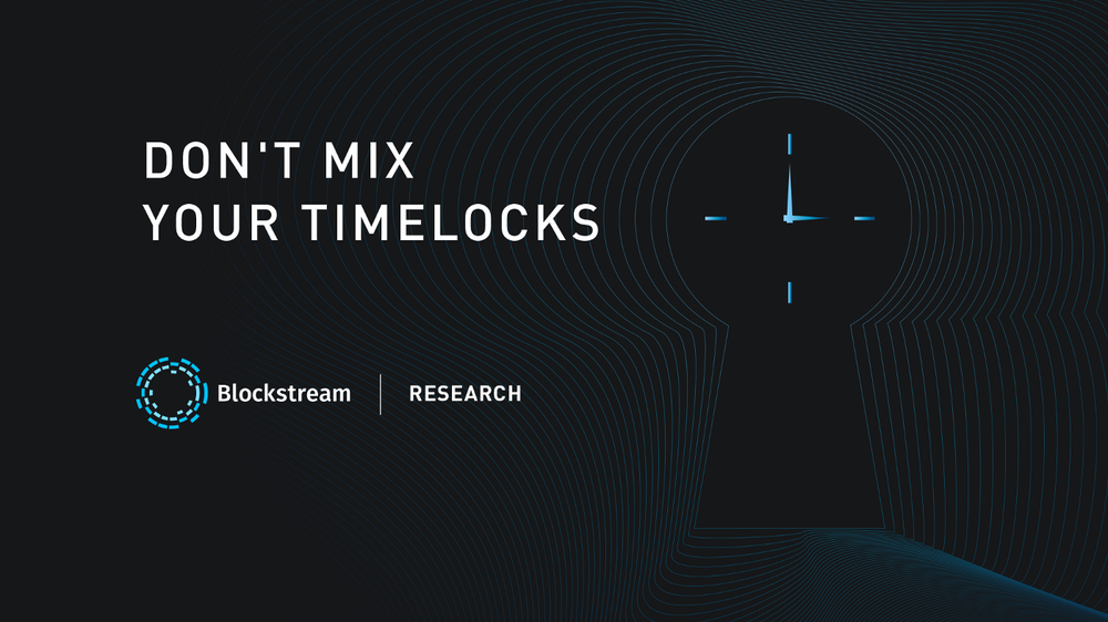 Don’t Mix Your Timelocks