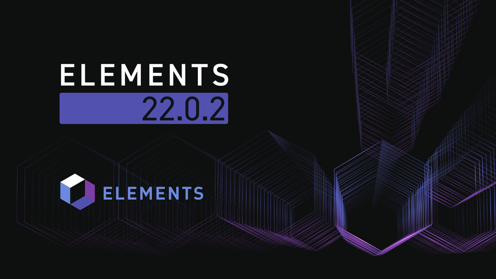 Elements 22.0.2: PSET Spec and DynaFed Updates