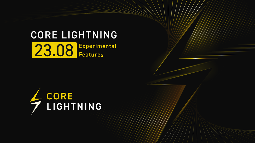 Core Lightning v23.08: "Satoshi's Successor" Part III - Experimental Features