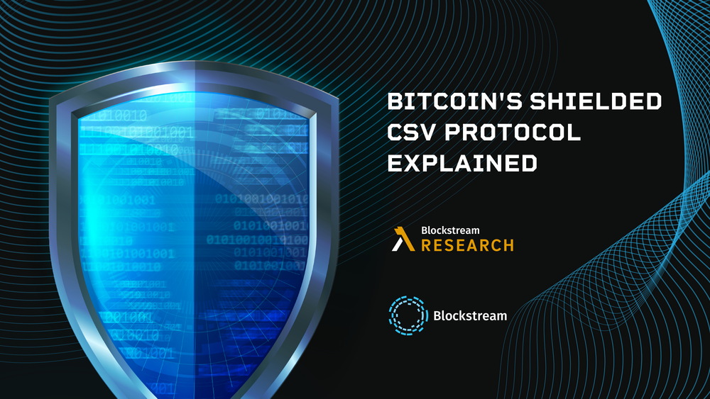 Bitcoin's Shielded CSV Protocol Explained