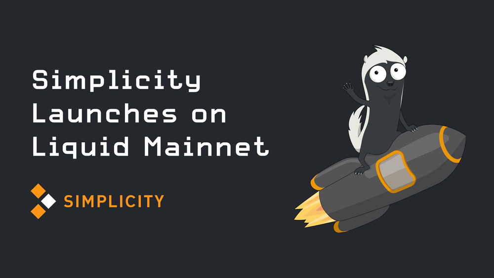 Simplicity Launches on Liquid Mainnet