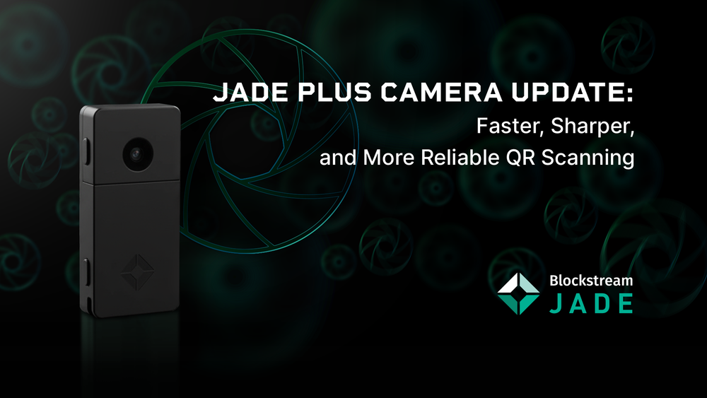 Jade Plus Camera Update: Faster, Sharper, and More Reliable QR Scanning