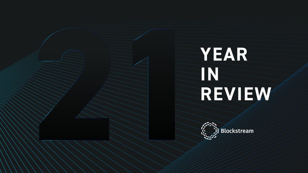 Blockstream 2021: Towards Hyperbitcoinization