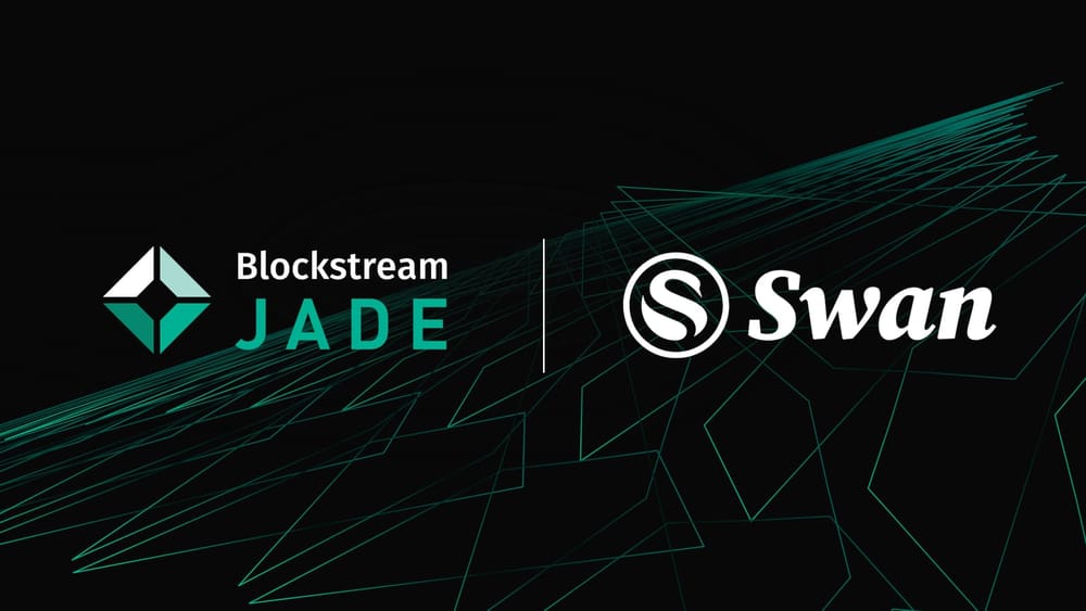 Blockstream Jade to Power Swan’s New Collaborative Custody Solution