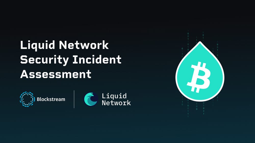Liquid Network Security Incident Assessment