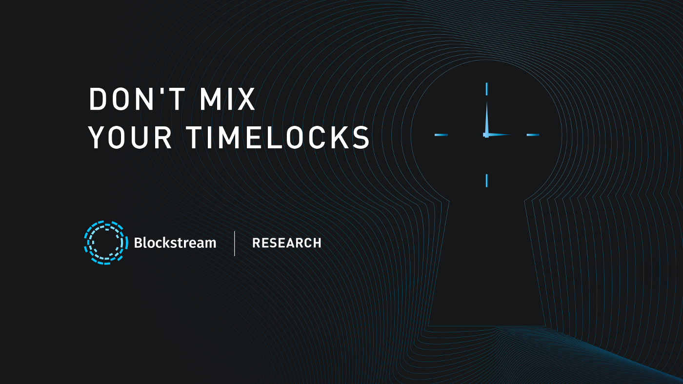 Don’t Mix Your Timelocks