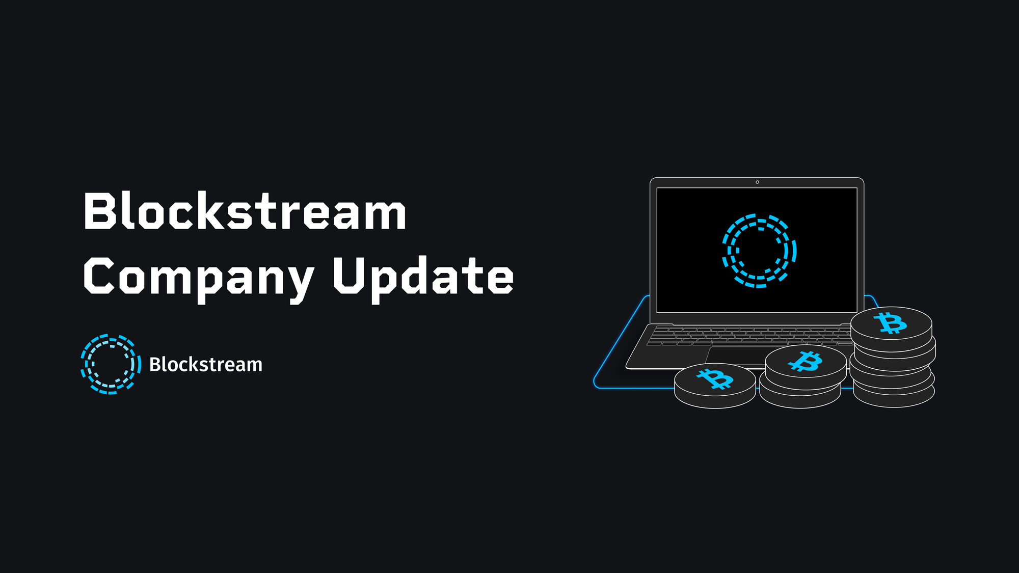 Blockstream Company Update