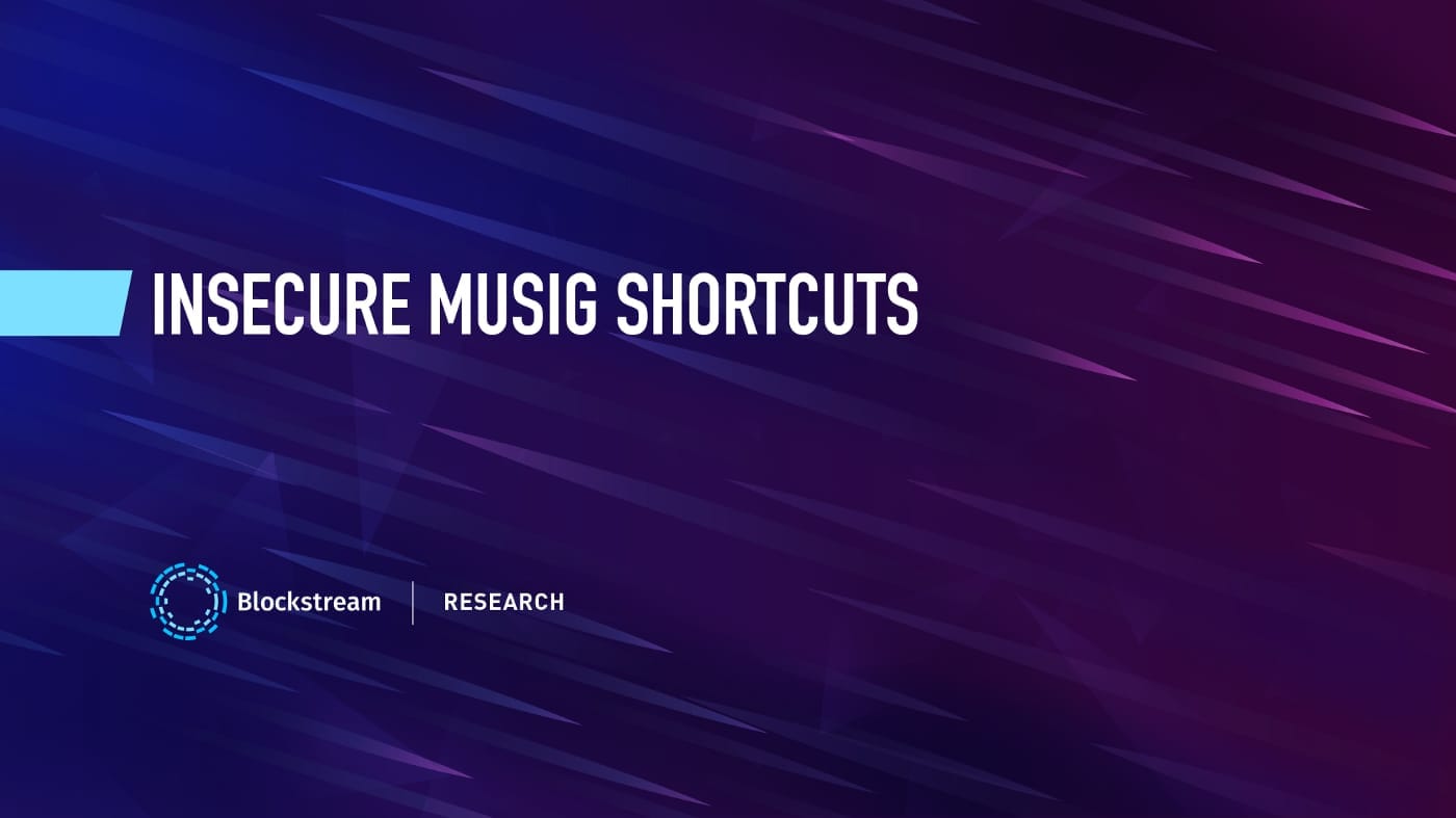 Insecure Shortcuts in MuSig