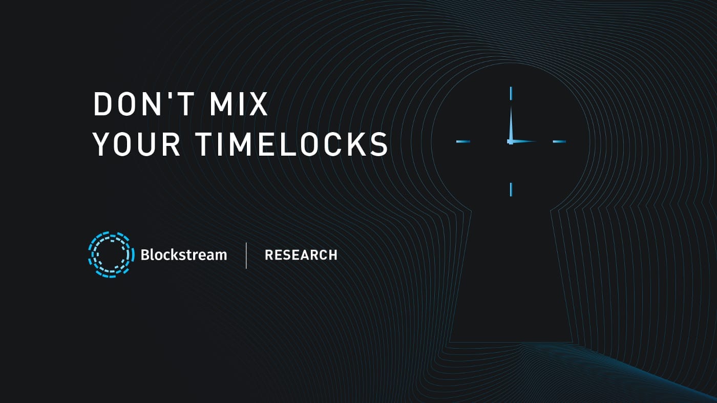 Don’t Mix Your Timelocks