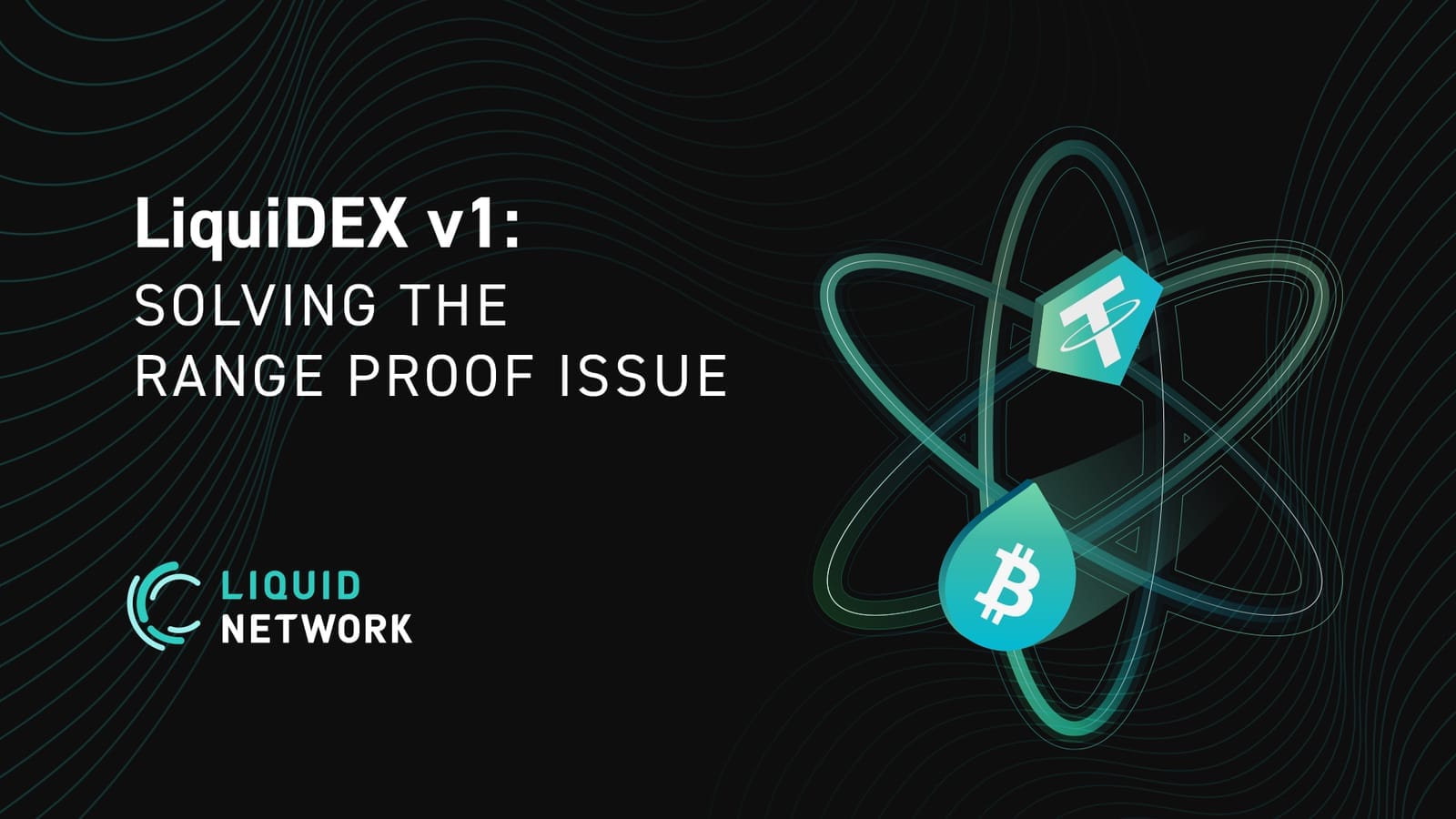 LiquiDEX v1: Solving the Range Proof Issue