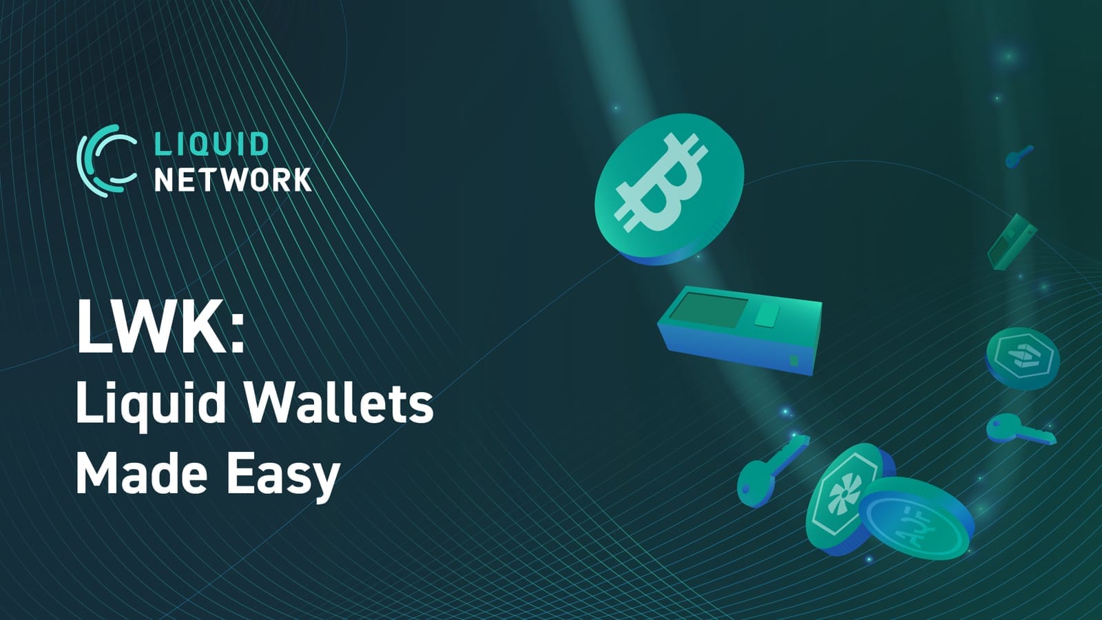 LWK: Liquid Wallets Made Easy