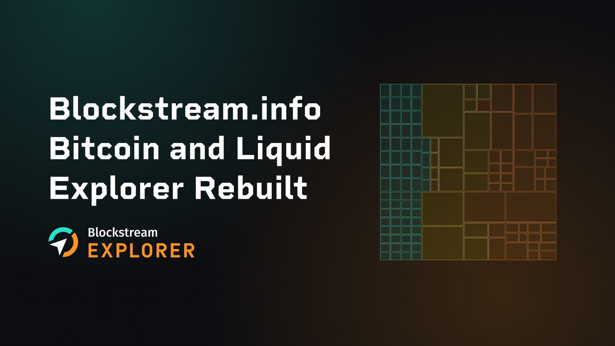 Blockstream.info Bitcoin and Liquid Explorer Rebuilt title with visual of a block treemap of transaction tiles shading from teal to orange
